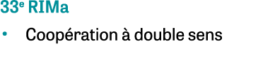 33e RIMa • Coop ration  double sens