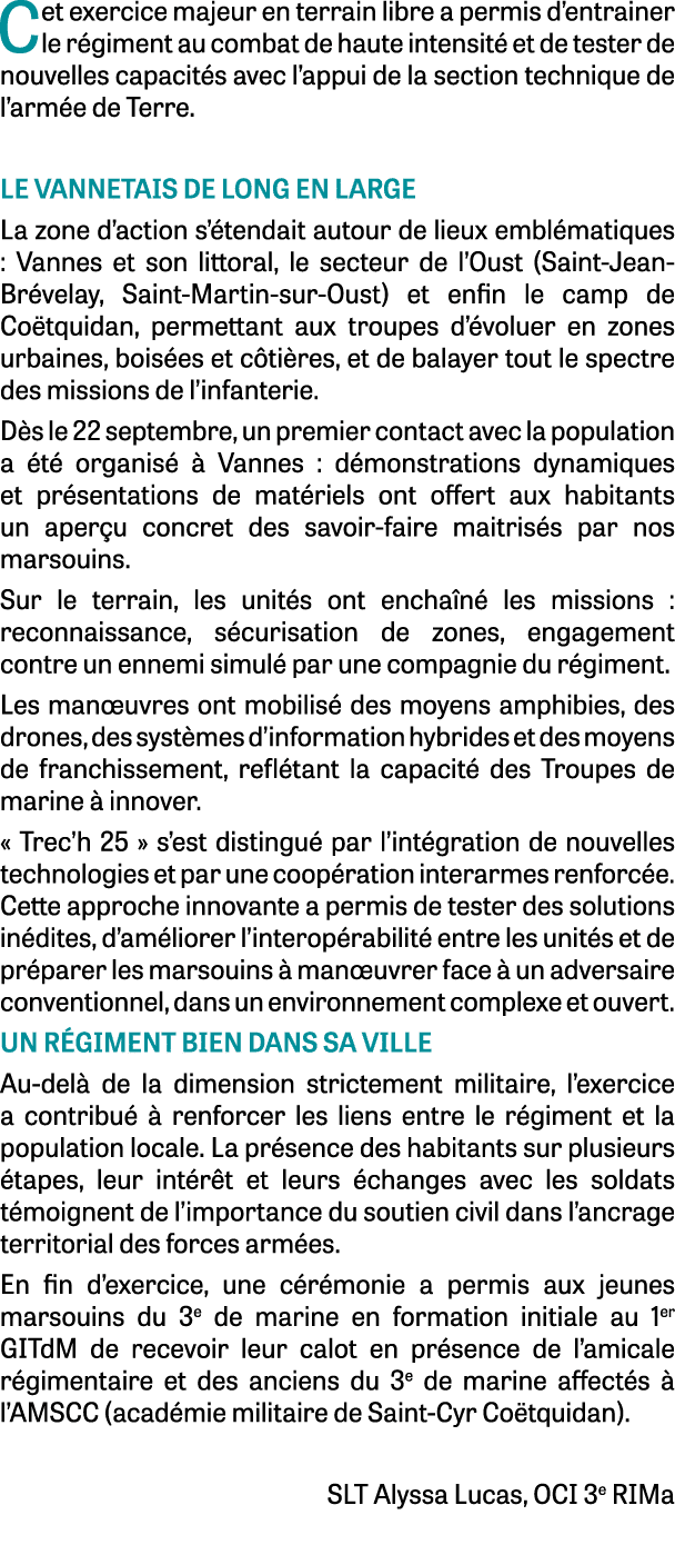 Cet exercice majeur en terrain libre a permis d’entrainer le r giment au combat de haute intensit et de tester de no...