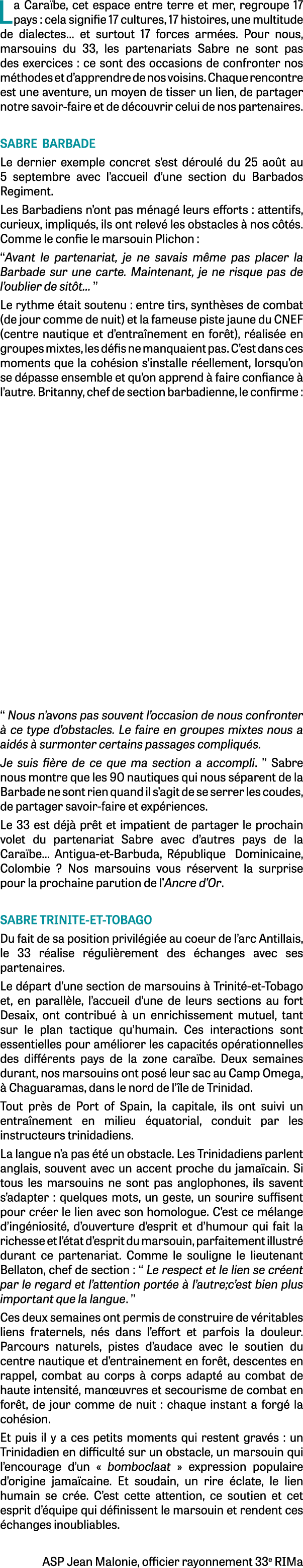 La Cara be, cet espace entre terre et mer, regroupe 17 pays : cela signifie 17 cultures, 17 histoires, une multitude ...