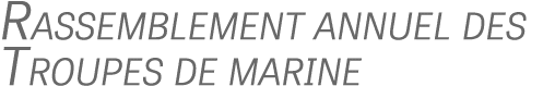 Rassemblement annuel des Troupes de marine