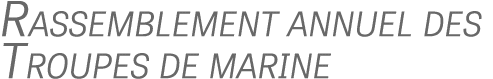 Rassemblement annuel des Troupes de marine