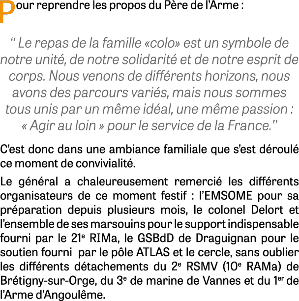 Pour reprendre les propos du P re de l’Arme : ‘‘ Le repas de la famille «colo» est un symbole de notre unit , de notr...