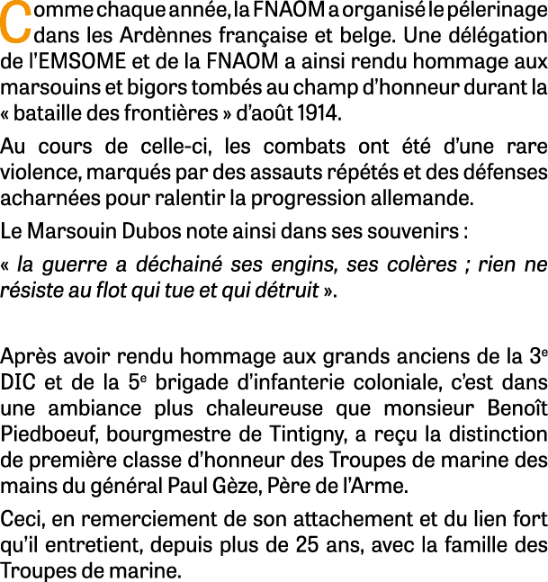 Comme chaque ann e, la FNAOM a organis le p lerinage dans les Ard nnes fran aise et belge. Une d l gation de l’EMSOM...