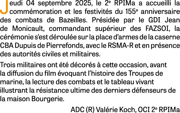 Jeudi 04 septembre 2025, le 2e RPIMa a accueilli la comm moration et les festivit s du 155e anniversaire des combats ...