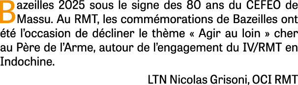 Bazeilles 2025 sous le signe des 80 ans du CEFEO de Massu. Au RMT, les comm morations de Bazeilles ont t  l’occasion...