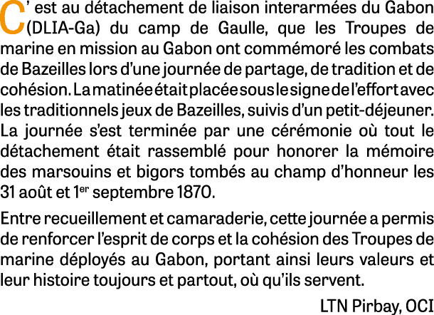 C’ est au d tachement de liaison interarm es du Gabon (DLIA Ga) du camp de Gaulle, que les Troupes de marine en missi...