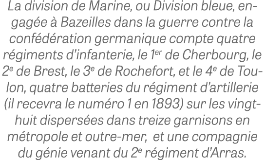 La division de Marine, ou Division bleue, engag e  Bazeilles dans la guerre contre la conf d ration germanique compt...