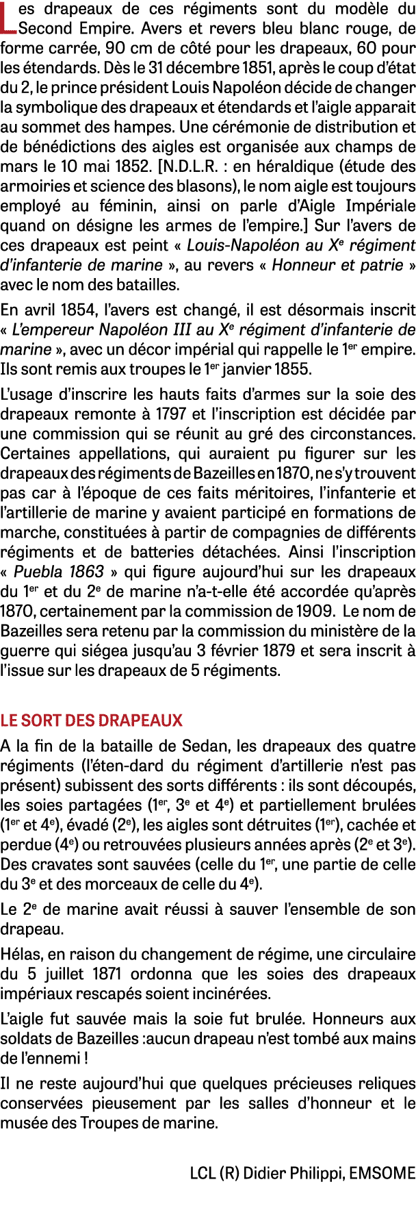 Les drapeaux de ces r giments sont du mod le du Second Empire. Avers et revers bleu blanc rouge, de forme carr e, 90 ...
