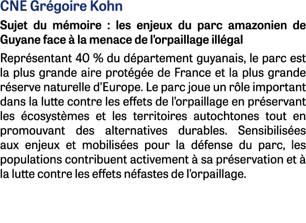 CNE Gr goire Kohn Sujet du m moire : les enjeux du parc amazonien de Guyane face  la menace de l’orpaillage ill gal ...