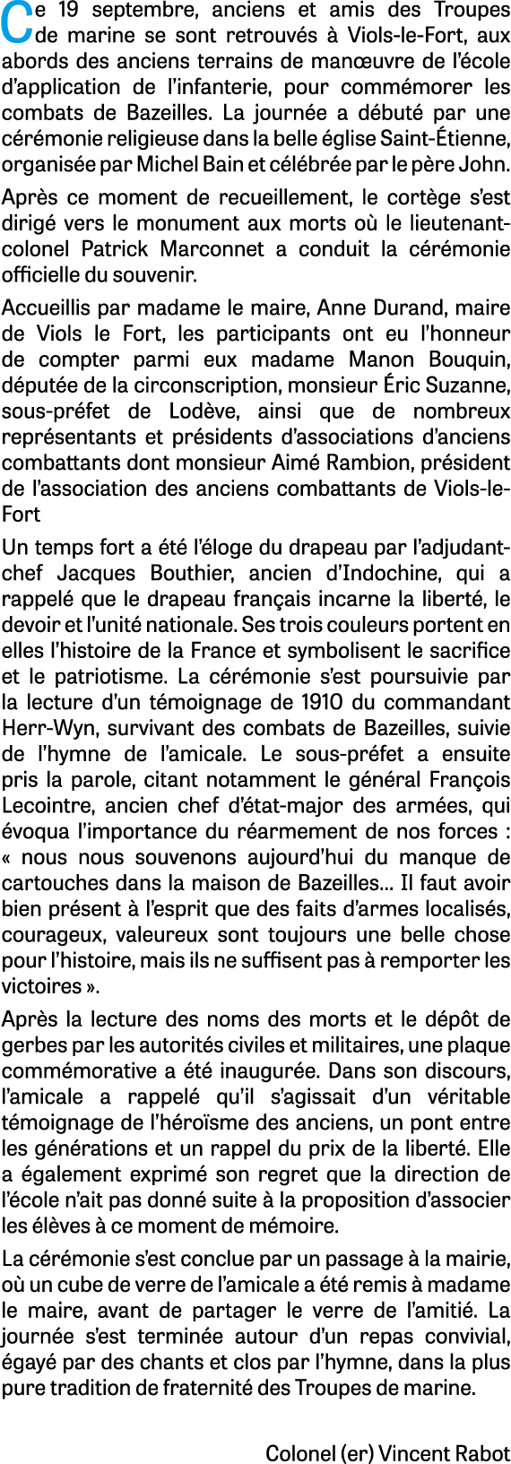 Ce 19 septembre, anciens et amis des Troupes de marine se sont retrouv s  Viols le Fort, aux abords des anciens terr...