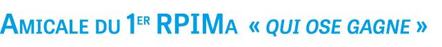 Amicale du 1er rpima « qui ose gagne »