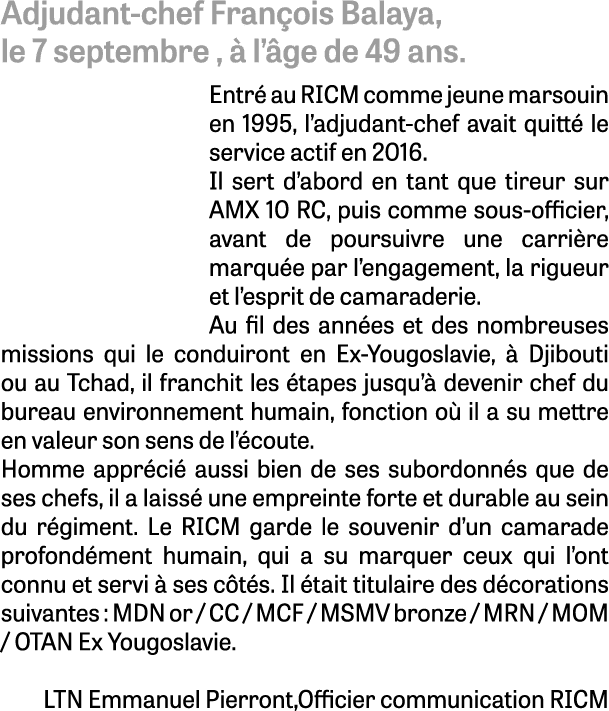 Adjudant chef Fran ois Balaya, le 7 septembre ,  l’ ge de 49 ans. Entr  au RICM comme jeune marsouin en 1995, l’adju...