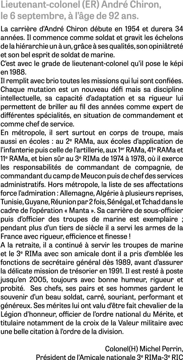 Lieutenant colonel (ER) Andr Chiron, le 6 septembre,   l’ ge de 92 ans. La carri re d’Andr  Chiron d bute en 1954 et...