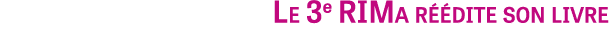 Le 3e RIMa r dite son livre