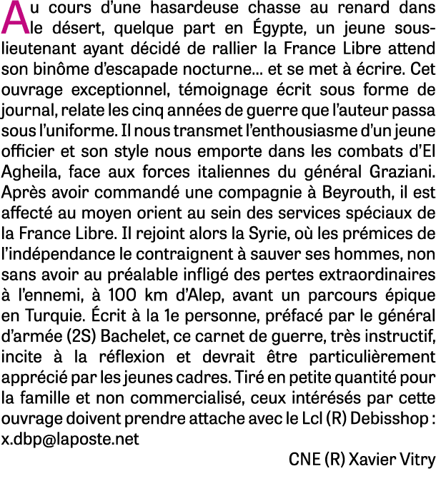 Au cours d’une hasardeuse chasse au renard dans le d sert, quelque part en gypte, un jeune sous lieutenant ayant d c...