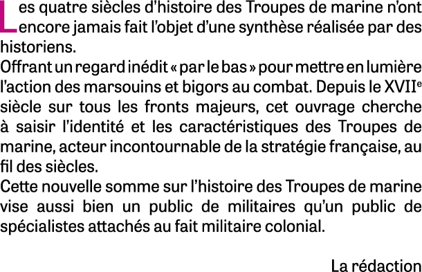 Les quatre si cles d’histoire des Troupes de marine n’ont encore jamais fait l’objet d’une synth se r alis e par des ...