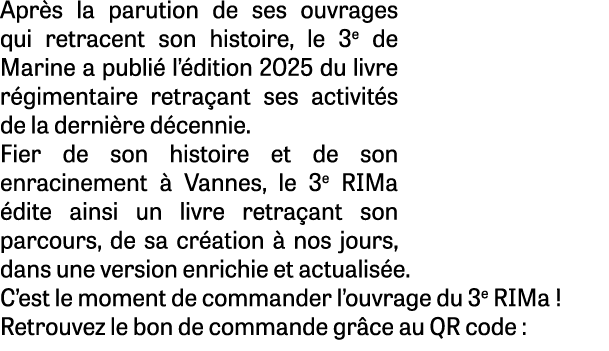 Apr s la parution de ses ouvrages qui retracent son histoire, le 3e de Marine a publi l’ dition 2025 du livre r gime...
